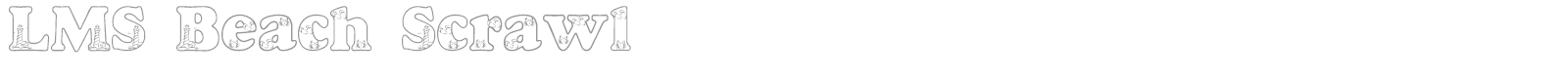 LMS Beach Scrawl font preview